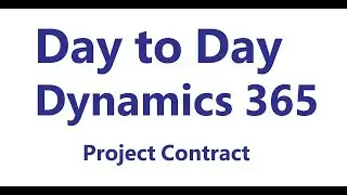 Dynamics 365 Project Service Automation: Project Contract