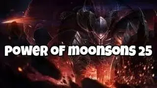 League of Legends - Montage - Power of MoonSons 25