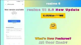 realme 6 realme UI 2.0 New Update | realme 6 C.06 Update Rollout | What's New ?~rockoamit 🤗🔥