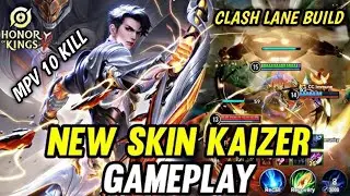 Kaizer Clash Lane Build + Use New Hell Skin, Behhh, No Medicine, Straight to MPV - Honor Of Kings