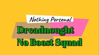 War Robots - Godlike on Dreadnought with Nothing Personal No Boost Squad