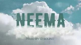 &ldquo;NEEMA&rdquo; BONGO FLAVA INSTRUMENTAL BRAT | PROD BY D SOUND