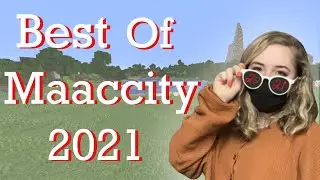 Best Of Maaccity 2021