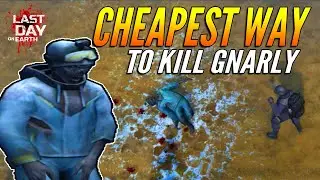 CHEAPEST WAY TO KILL GNARLY BILLY  |  LAST DAY ON EARTH: SURVIVAL