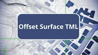 TBC - Offset Surface TML - Survey Advanced Edition Commands