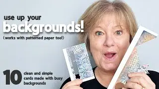 Use your busy backgrounds (and patterned paper!) to make Clean and Simple cards!