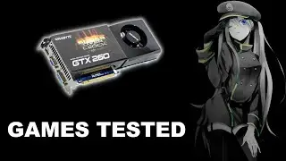 Retro Benchmark - NVIDIA GTX 260  [ 2022 ]