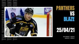 FULL GAME: The Nottingham Panthers vs Coventry Blaze | Elite Series | 25/04/21