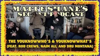 The YouKnowWho's & YouKnowWhat's (feat. Rob Crews, Naim Ali, and Dru Montana)