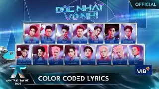 [COLOR CODED LYRICS] ĐỘC NHẤT V&Ocirc; NHỊ - Li&ecirc;n Qu&acirc;n 2 | Anh Trai 