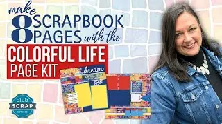 Colorful Life Scrapbook Workshop | Make 8 Vibrant Pages