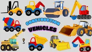 Construction Vehicles Song for Kids 🚚 Excavator, Bulldozer & Other Trucks for Children