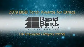 Winner 2019 BBB Torch Awards | Rapid Blinds & Shutters