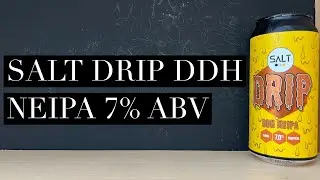 Salt Drip DDH NEIPA , Salt Beer Company , Morrisons Craft Beer Review