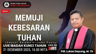 IBADAH RABU 31 DESMBER 2025 | 18.00 | GEREJA TORAJA JEMAAT BUKIT TAMALANREA