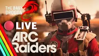 Arc Raiders: Baby Drogon LIVE 🔴 - ❄️ Cold Snap Runs, Expedition race to $5mil, and PvP