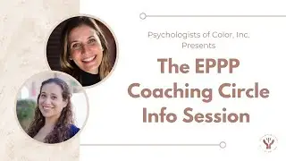 The EPPP Coaching Circle Info Session