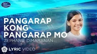 Pangarap Kong Pangarap Mo - Zephanie | Idol Philippines (Lyrics)