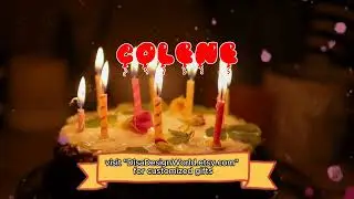 Happy Birthday COLENE   Happy Birthday Song   Birthday Wishes   Birthday Party
