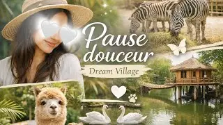 Dream Village 🌸 | Pause douceur #1