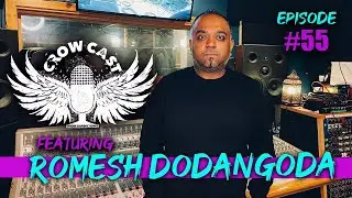 CrowCast #55 - Featuring ROMESH DODANGODA