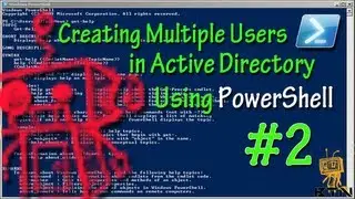 Episode 99 - PowerShell: Create Multiple Users in Active Directory Part 2