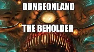 DUNGEONLAND: THE BEHOLDER BOSS (Битва с боссом)