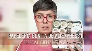 MEGA HAUL DE PAPELER&Iacute;A BONITA | WASHI TAPE de ALIEXPRESS | Especial VUELTA AL COLE