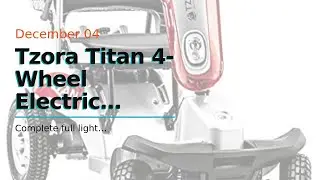 Tzora Titan 4-Wheel Electric Mobility Travel Large ScooterTHE BEST MOBILITY SCOOTERTHE BEST OFF...