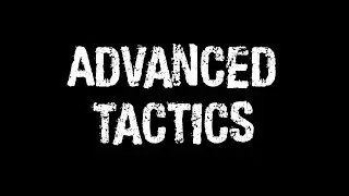 Advanced Tactics