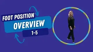 Learn the 5 Foot Positions to Dance with Confidence | Hoop Dance Foundations