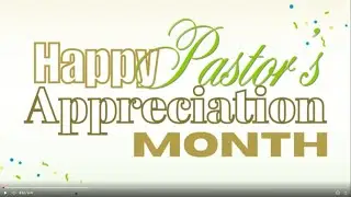 Happy Pastor Appreciation Month !