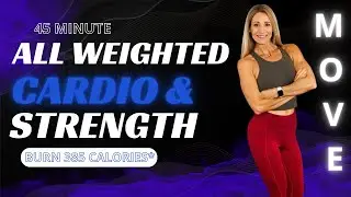 45 Minute All Weighted Cardio and Strength | No Repeats