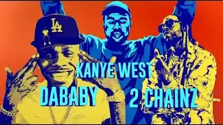 Nah Nah Nah (Remix) &middot; Kanye West &middot; DaBaby &middot; 2 Chainz (Official Lyric Video)