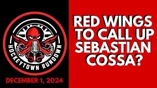 DETROIT RED WINGS TO CALL UP SEBASTIAN COSSA?