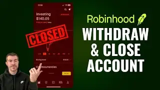 How to Withdraw & CLOSE Robinhood Account