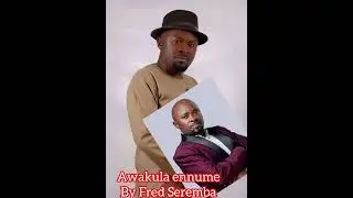 Awakula Enume by fred sseremba