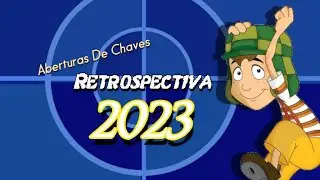 Retrospectiva 2023 - Aberturas de Chaves