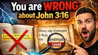 You are WRONG about John 3:16