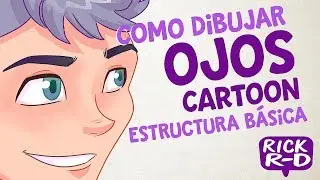 Tutorial Como Dibujar Ojos Cartoon estructura básica por Rick Ruiz-Dana