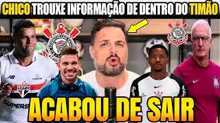 🚨CORINTHIANS! MUDANÇAS VAI ACONTECER! CHICO VAZOU INFORMAÇÕES DE DENTRO DO VESTIÁRIO DO TIMÃO