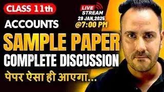 Class 11th Accountancy Sample Paper Discussion 2024-25 | Live Revision with Ushank Sir