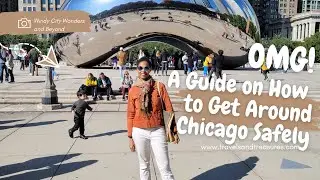 A Guide to Getting Around Chicago Safely