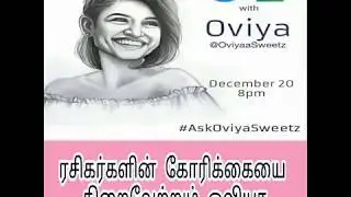Oviya in Twitter ready to answer for questions raising by her Fans