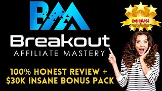 Breakout Affiliate Mastery Review🔥🎁6000+ Bonus Worth $30K+🎁Make Affiliate Commission with Soloads