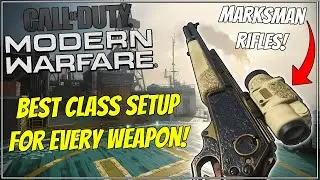 The Best Class Setup For Every Marksman Rifle in Modern Warfare! (Multiplayer)