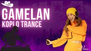 Gamelan Koplo Trance DJ Topi Cowboy