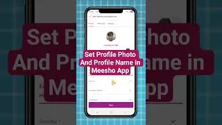 How To Set Profile Photo And Profile Name in Meesho App