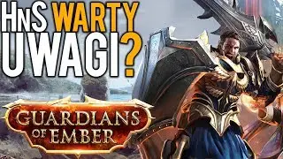 Guardians Of Ember - HnS warty uwagi?