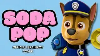 SODA POP X Paw Patrol (Official Music Cover)